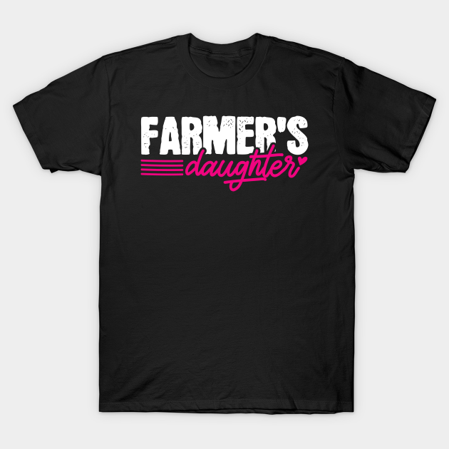 Farmers Daughter Farmer Farming Farmers Daughter TShirt TeePublic